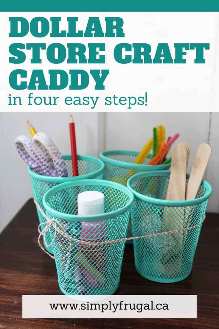 Diy Dollar Store Craft Caddy