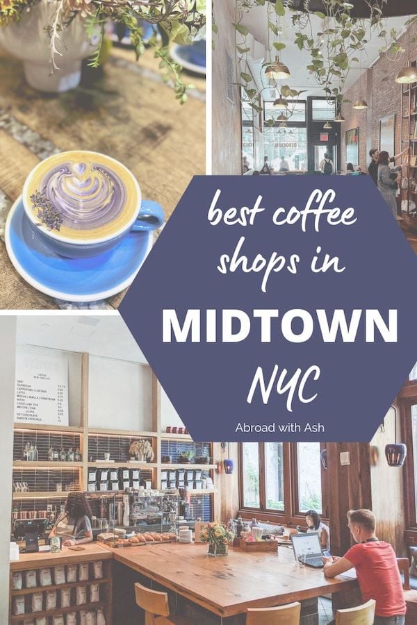 Looking for a caffeine fix between tourist sites in NYC? Discover the BEST Midtown coffee shops that offer quality coffee, delicious baked goods, and a welcoming atmosphere! I've also included coffee shops that are good for working or studying...which is hard to find in NYC. #midtown #nyc #manhattan #usatravel coffee shops in Midtown nyc
