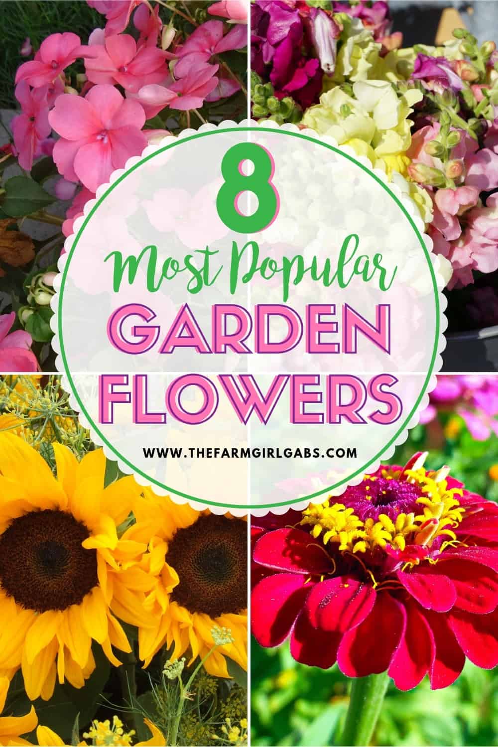 8 Popular Flowers For Your Flower Garden The Farm Girl Gabs