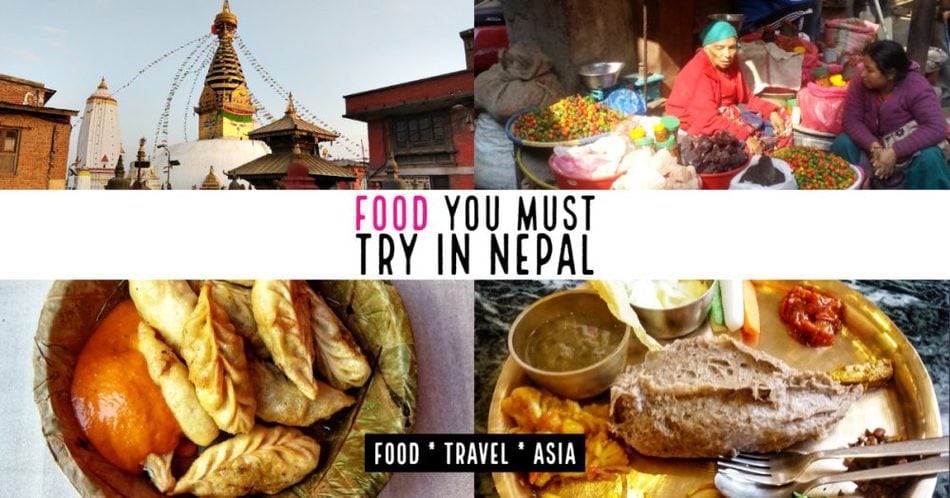 Foods you must try in Nepal