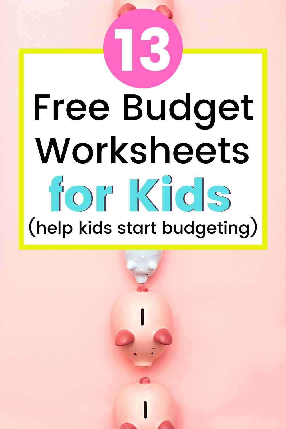 13 Kid's Budget Worksheets (Plus Sample Budget Template ...