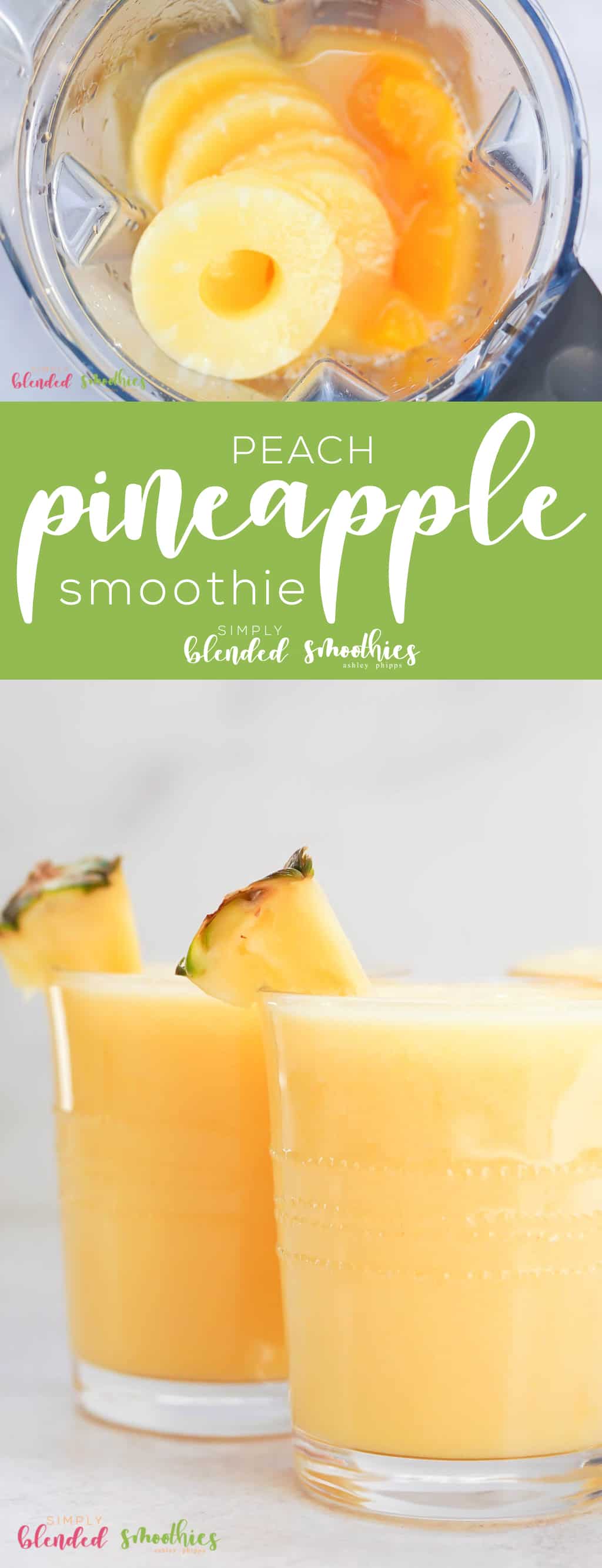 Peach Pineapple Smoothie Simply Blended Smoothies