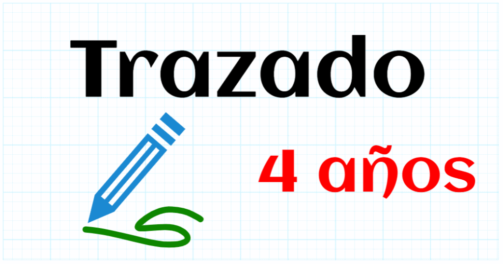 TRAZADO - EDUCACION INFANTIL 4 AÑOS