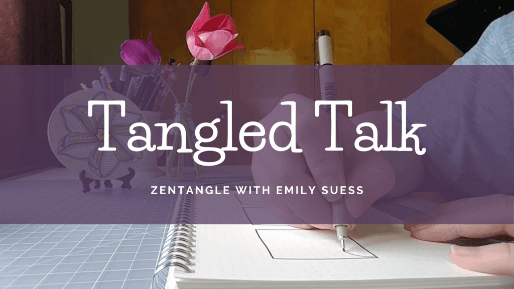 Tangled Talk Episodes Zentangle with Emily Suess Text on a purple background over a picture of a woman drawing with tulips in a vase on the desk.