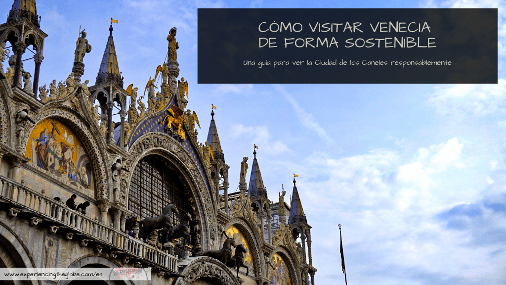 Cómo visitar Venecia de forma sostenible es una pregunta que todo viajero debiese hacerse. Hay un impacto negativo del turismo en Venecia, pero puedes visitar la ciudad de una forma responsable siguiendo estos consejos – Experiencing the Globe #Sostenibilidad #Venecia #VeneciaSostenible #EnjoyRespectVenezia #Detourism #TurismoSostenible #ViajeroSostenible # ComportamientoSostenible #Wanderlust #LaBellaItalia