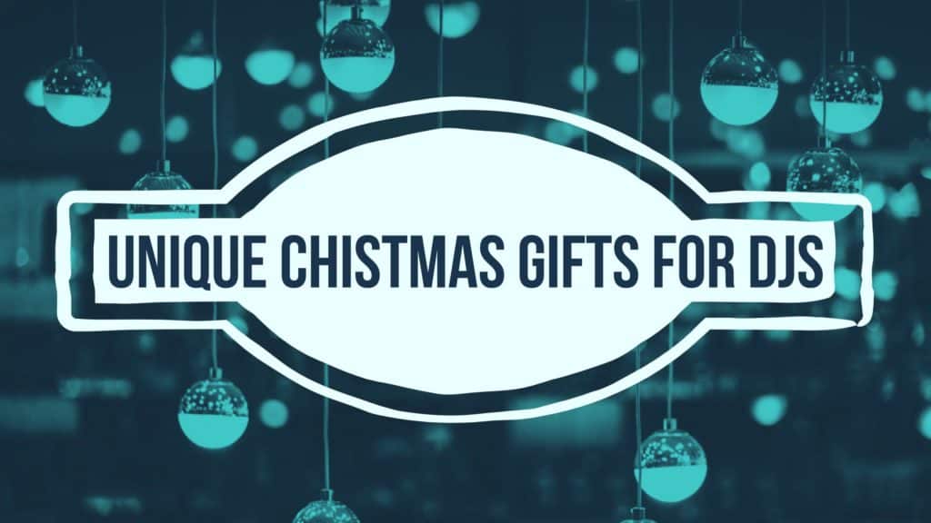 Unique Christmas Presents for DJs