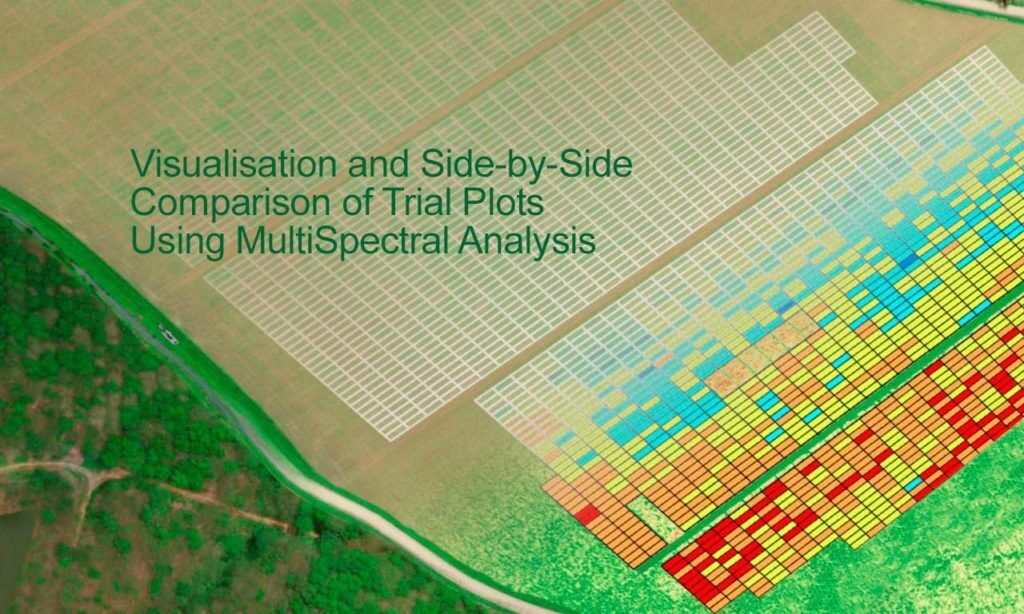 A Better Way to Manage Seed Trials 4 Multispectral visualisation of trial plot performance