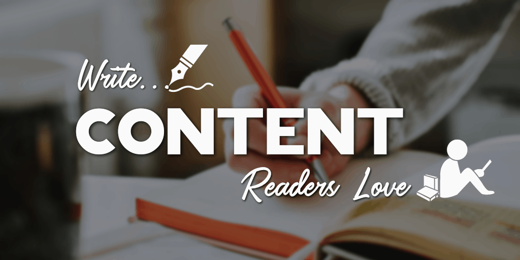 3 Cách viết CONTENT hấp dẫn "quyến rũ" người đọc, là Blogger nên biết