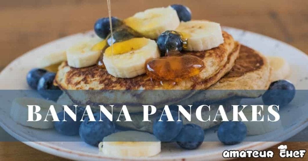 Featured image for banana pancake recipe | AmateurChef.co.uk