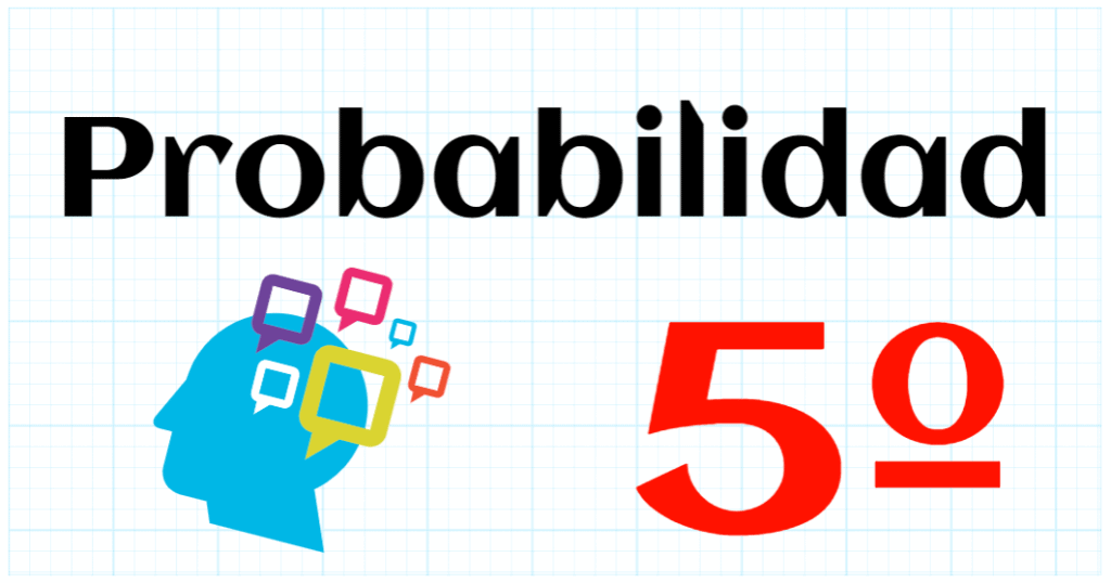 PROBABILIDAD - EDUCACION PRIMARIA 5º