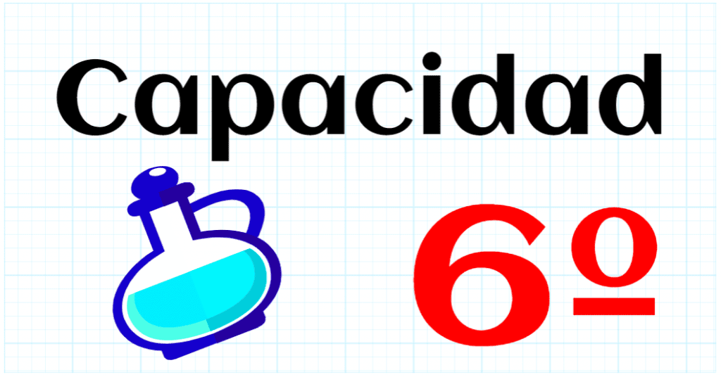 CAPACIDAD - EDUCACION PRIMARIA 6º