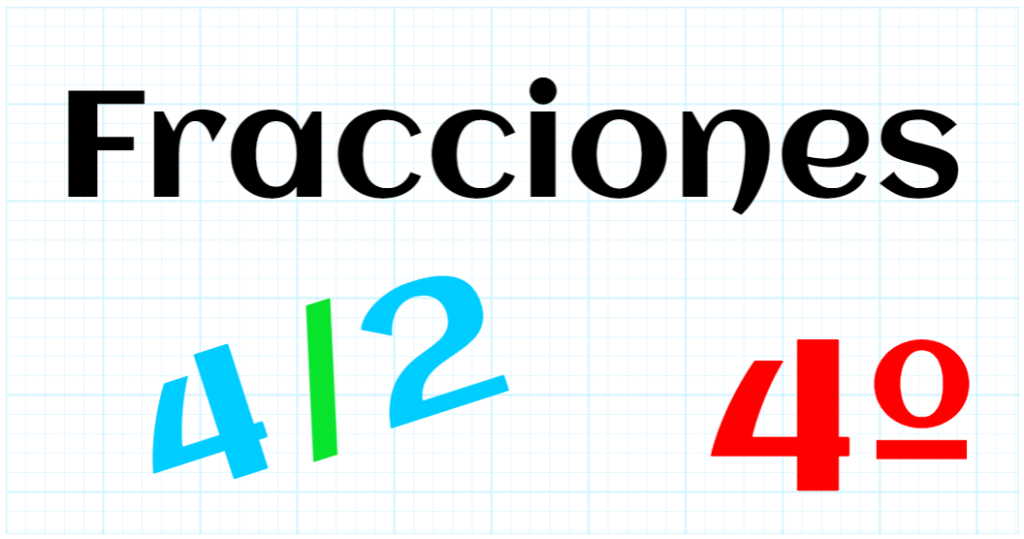 EDUCACION PRIMARIA 4º - FRACCIONES