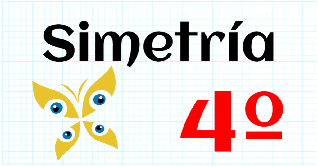 SIMETRIA - EDUCACION PRIMARIA 4º