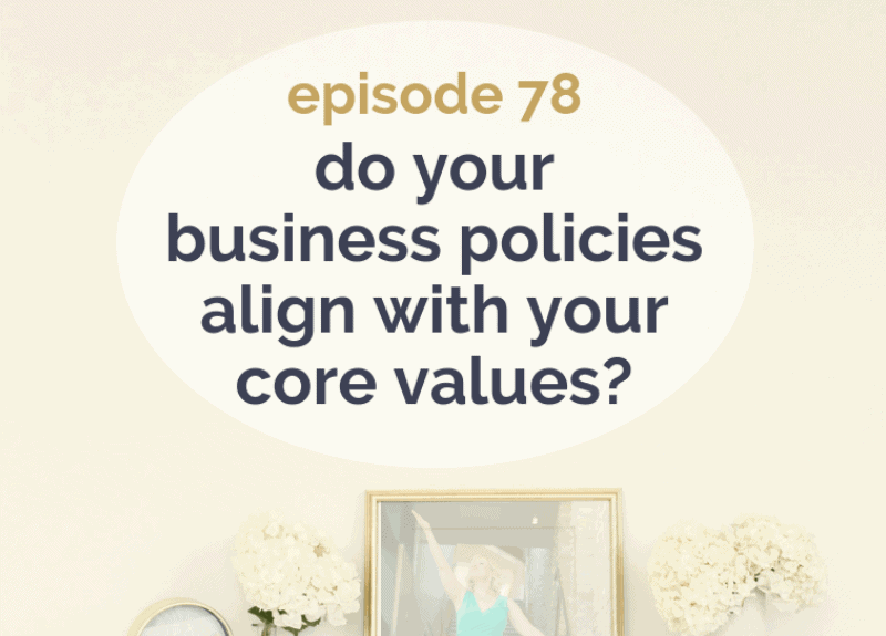 Do your business policies reflect your core values?