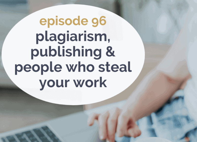 Plagiarism, publishing & people who steal your work