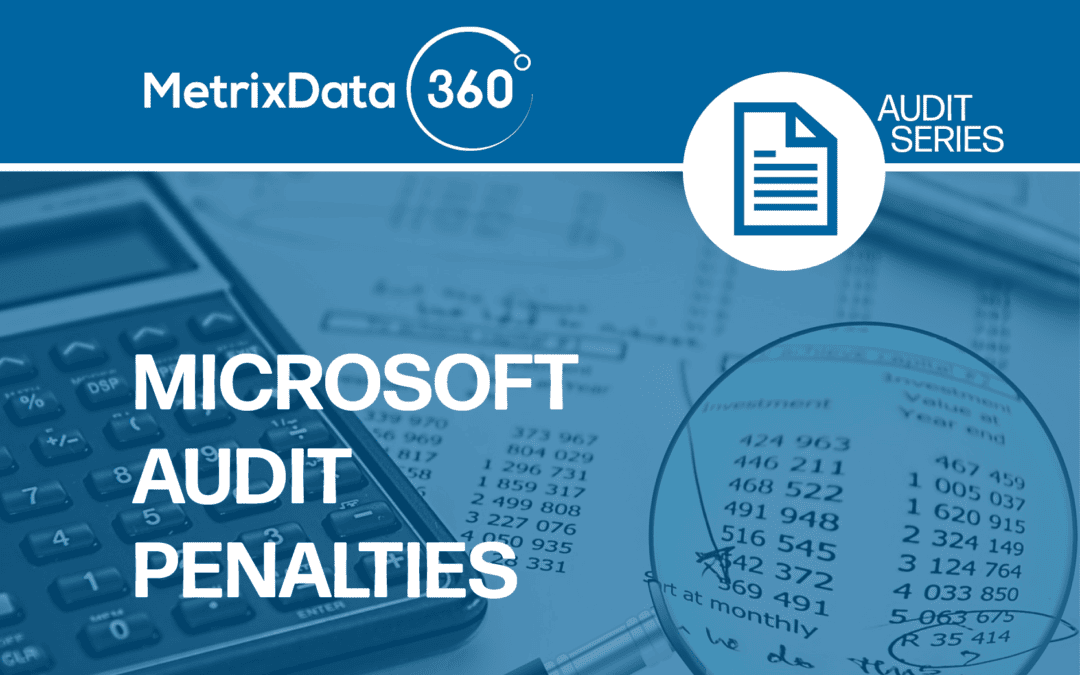 Microsoft Audit Penalties