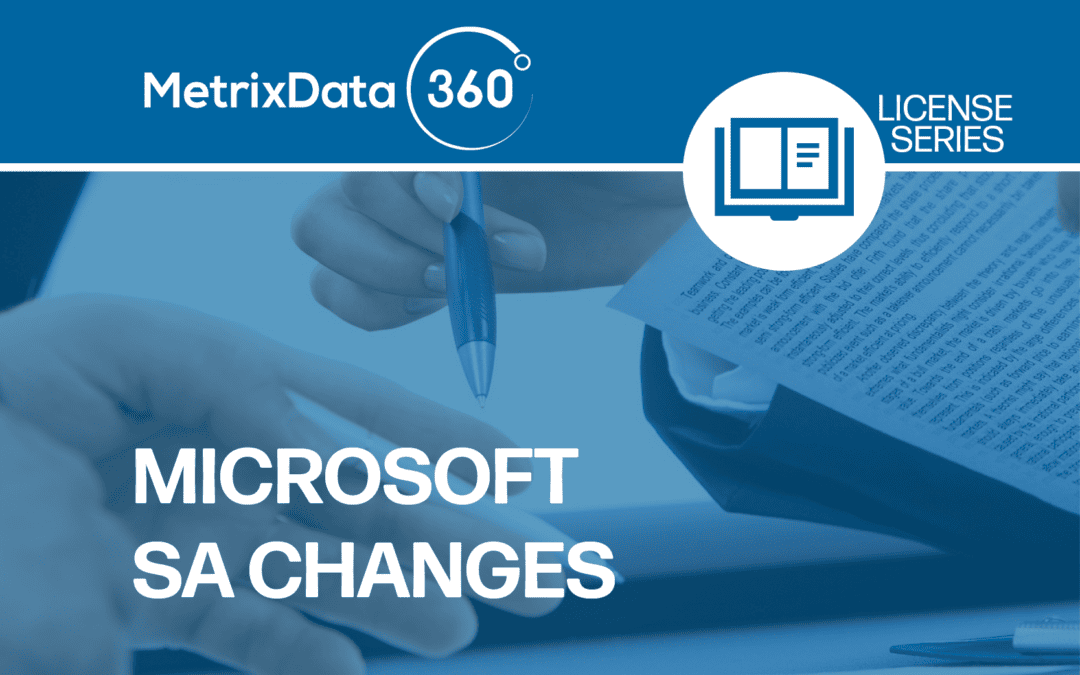 Changes to Microsoft SA Benefits: Do They Impact You? (VIDEO)