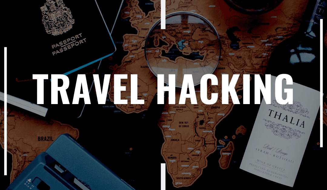 Travel Hacking Overview