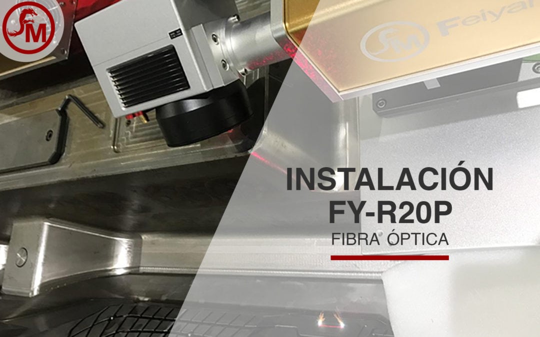 Instalación de Marcadora de Fibra óptica FY-R20P