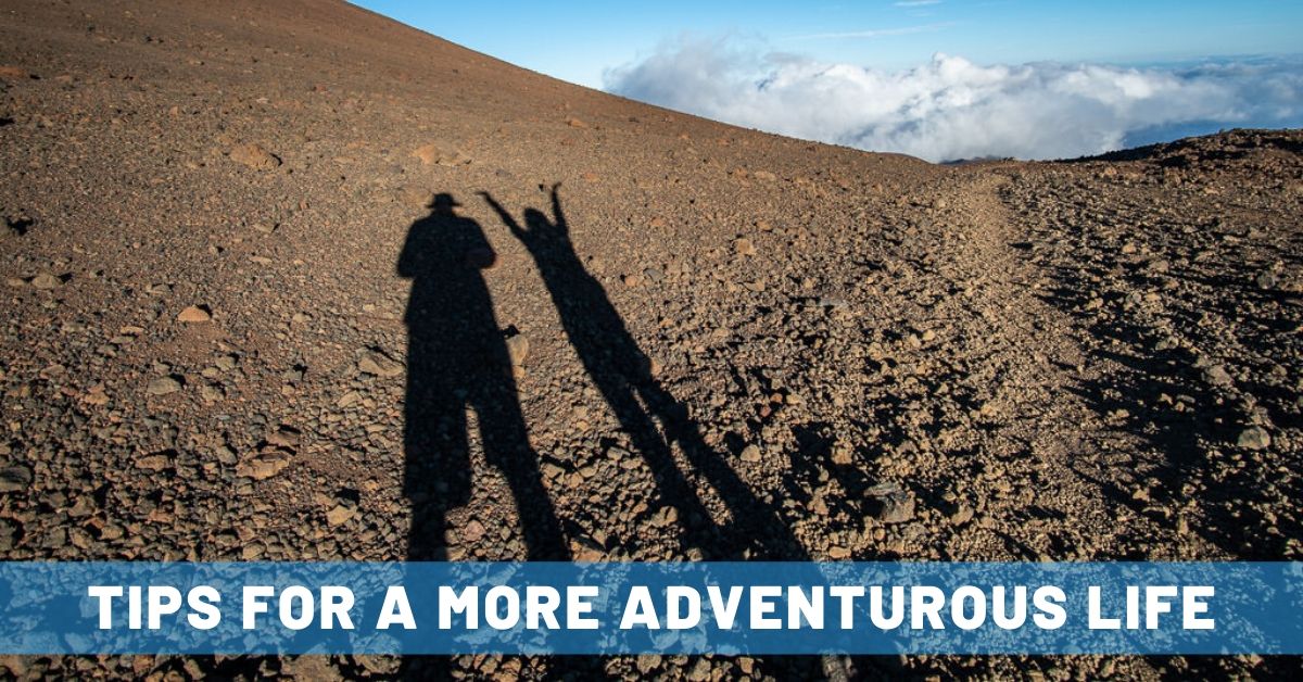 3 Steps Toward a More Adventurous Life