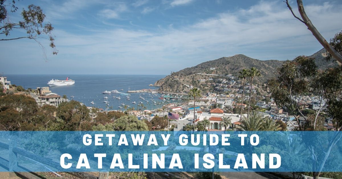 Nature-Lover’s Getaway to Catalina Island: Avalon & Beyond