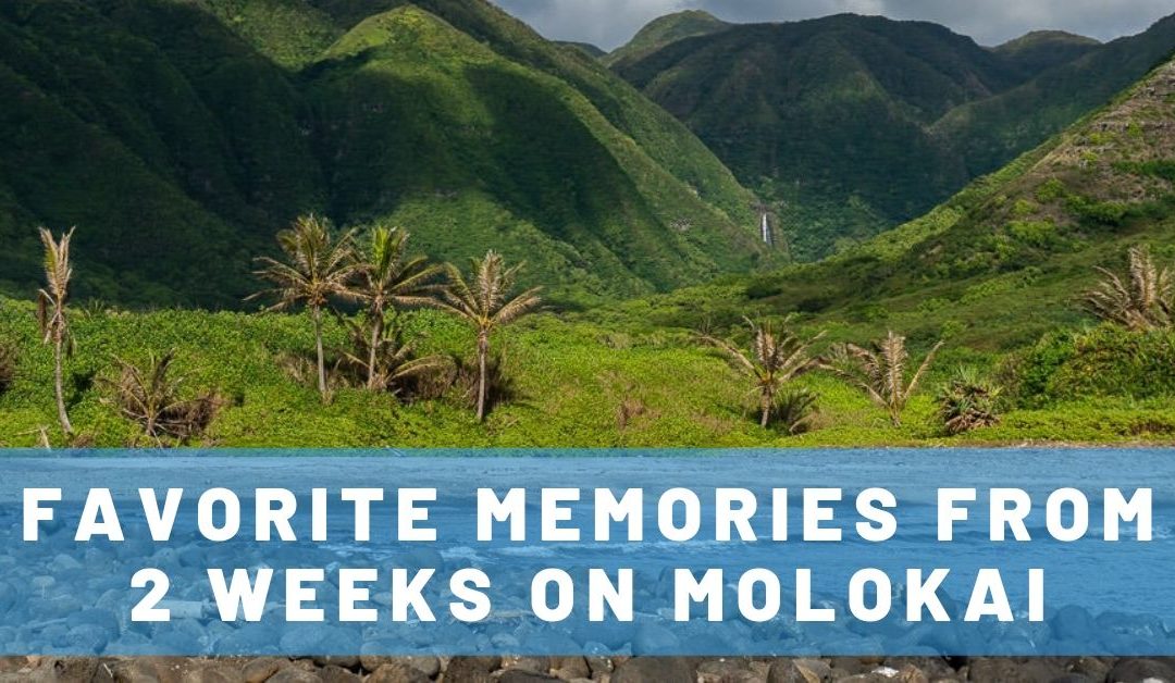 19 Memorable Things to Do in Molokai, Hawaii