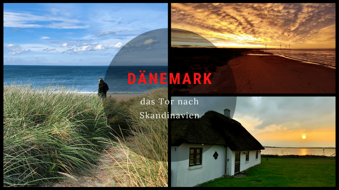Dänemark das Tor nach Skandinavien Dänemark das Tor nach Skandinavien