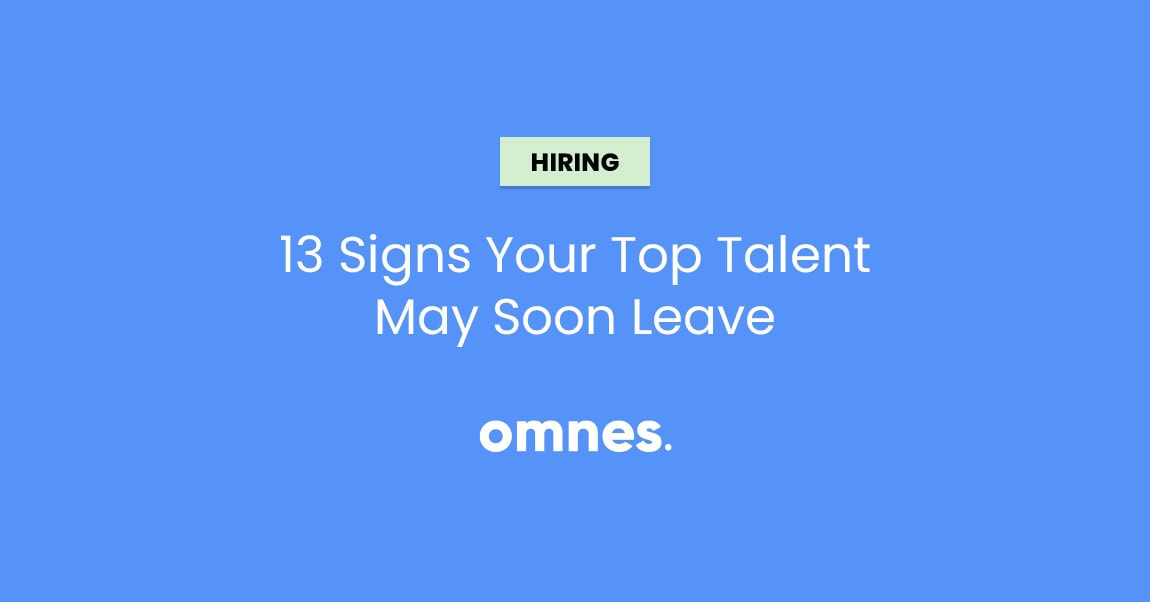 13 signs your talent may leave
