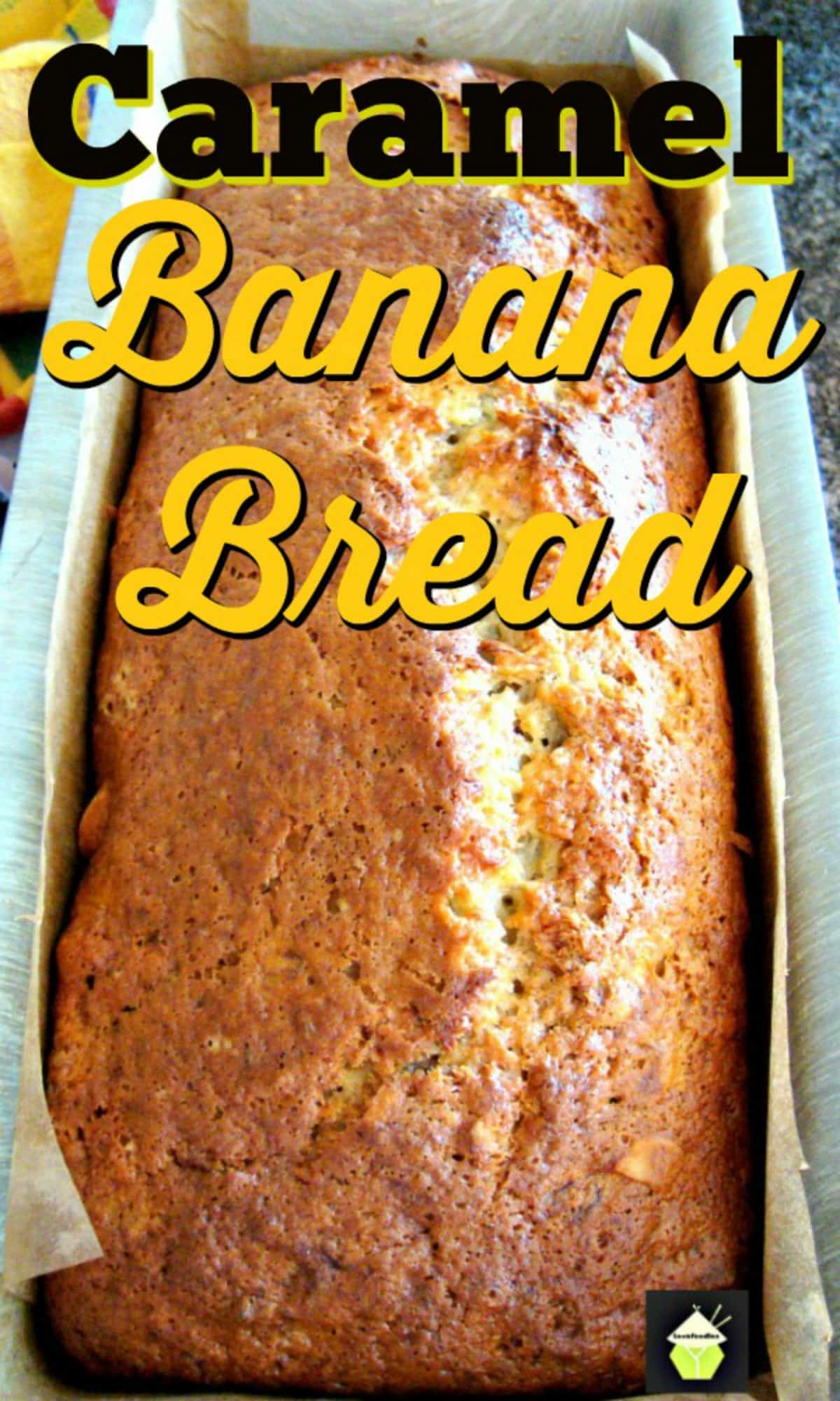 Caramel Banana Bread. Add nuts like I did or leave them out. Either way it's delicious!