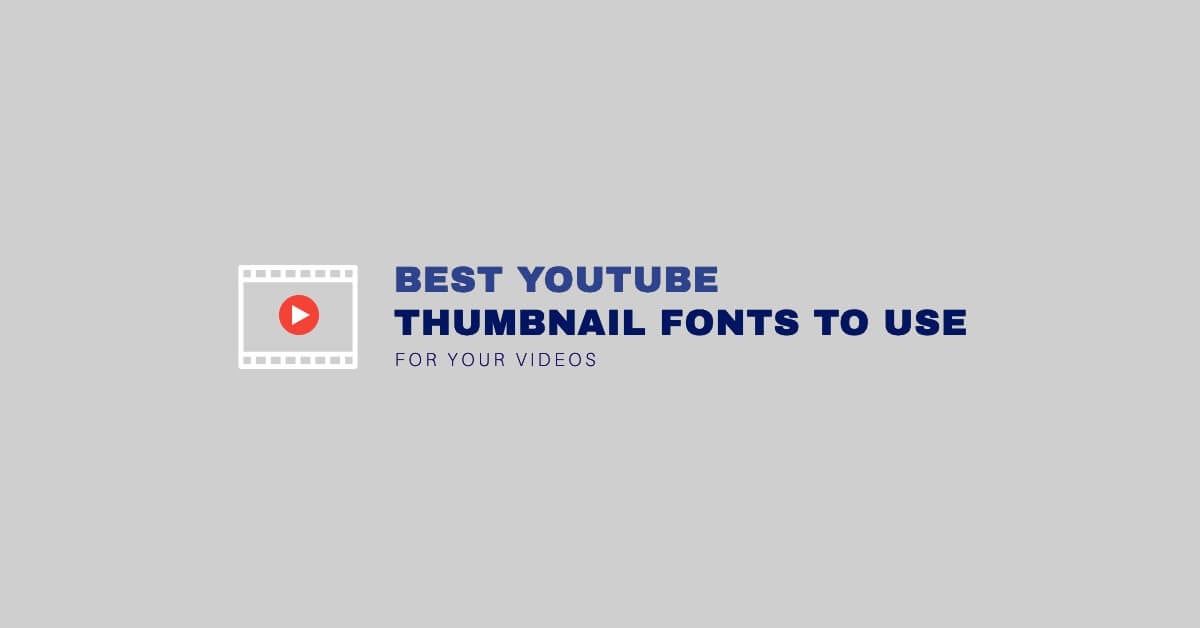 The Best Youtube Thumbnail Fonts To Use For Your Videos It'll start with the common solution and you can just move to another one if it still didn't work. the best youtube thumbnail fonts to use