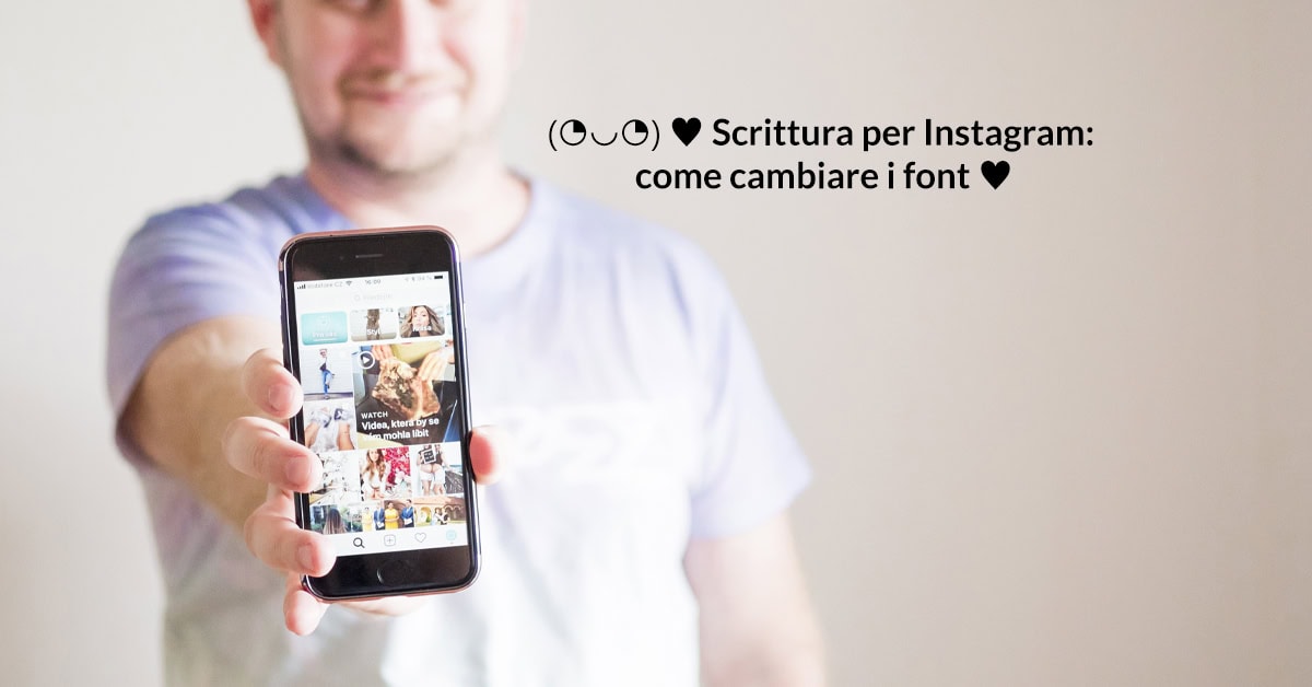 Scrittura Per Instagram Come Cambiare I Font E Farti Notare