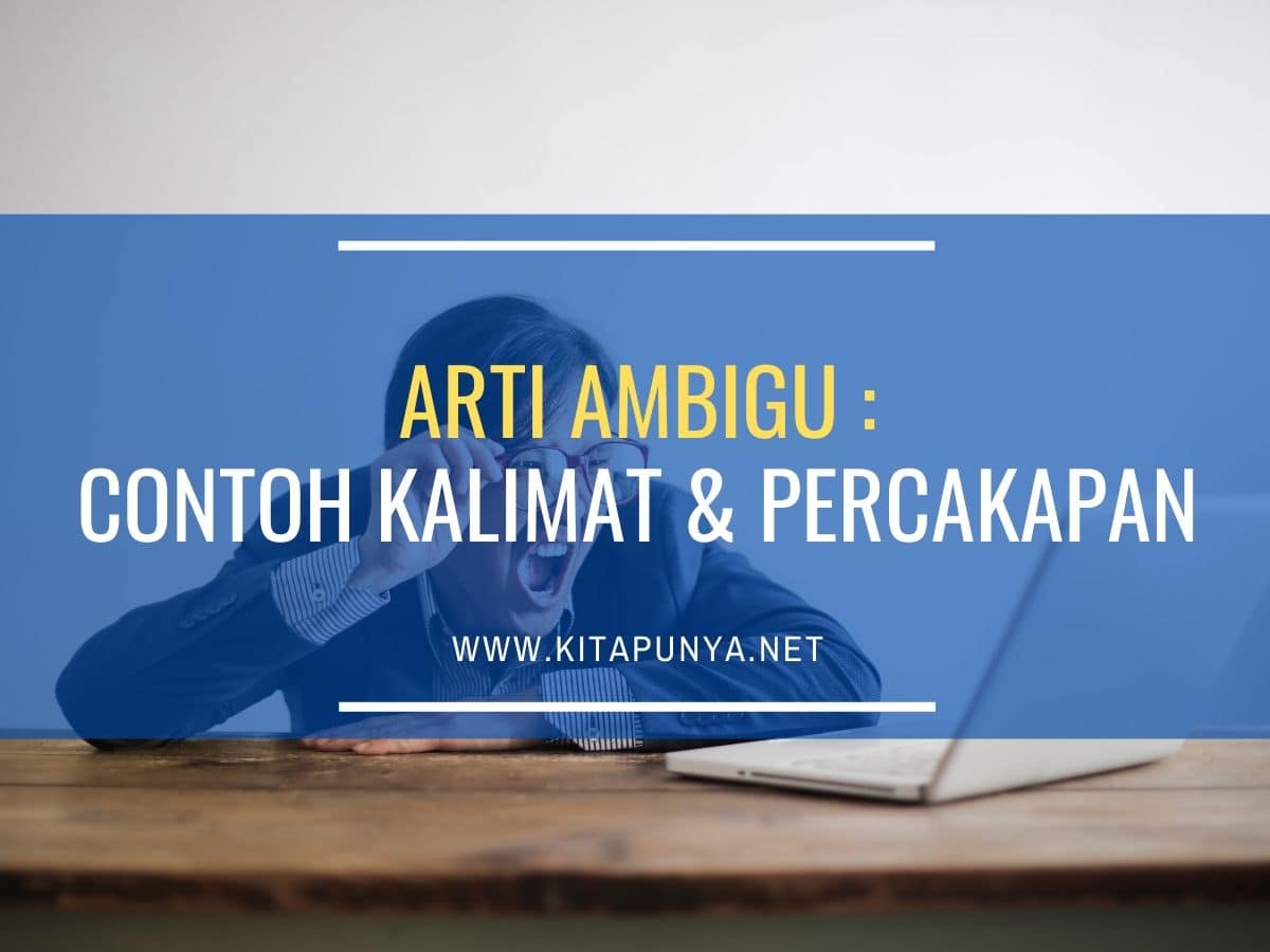 Arti Kata Ambigu dalam KBBI | Kok Kamu Ambigu Sih?