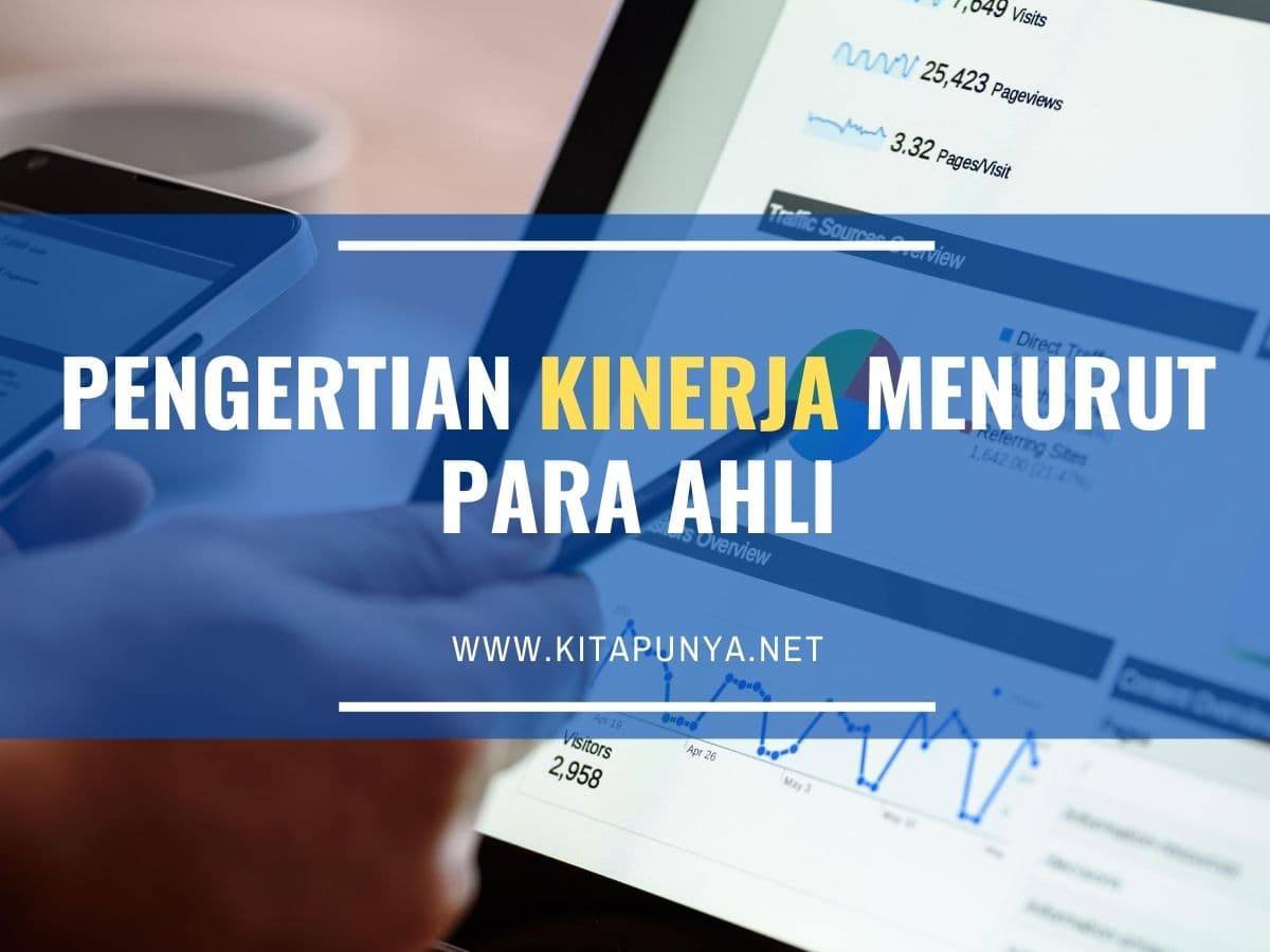 15+ Pengertian Kinerja Menurut Para Ahli Kita Punya