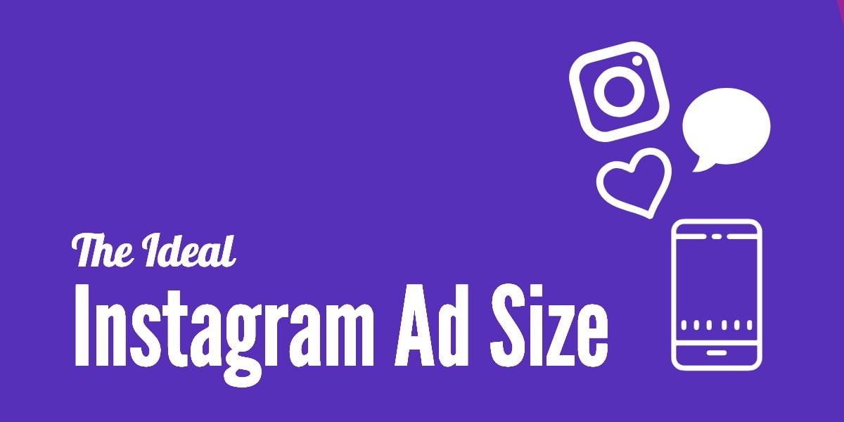 The Best Instagram Ad Size For Every Post Format