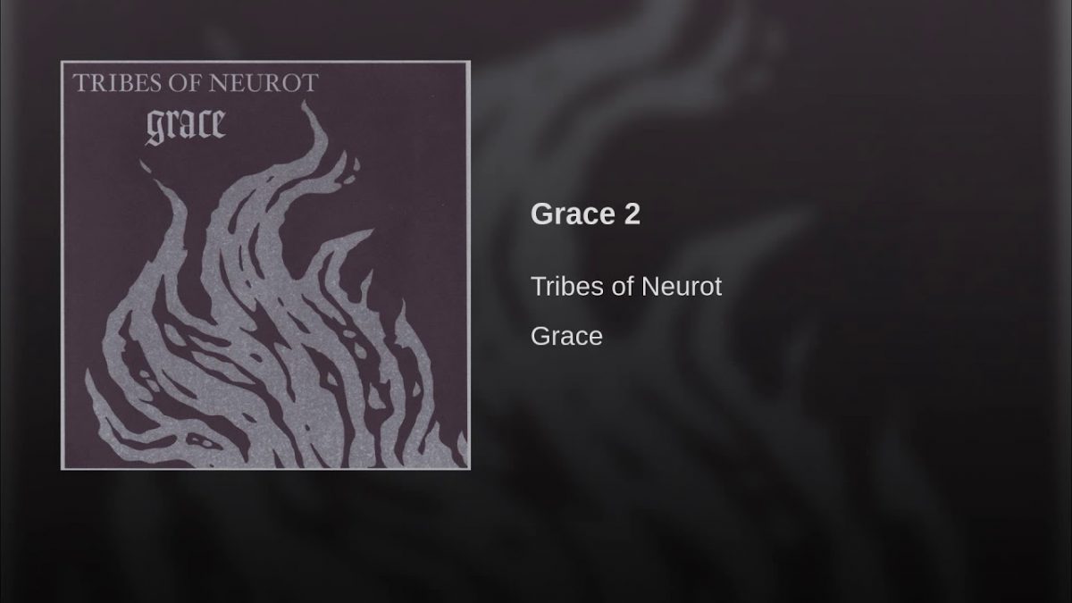 Tribes of Neurot - Grace