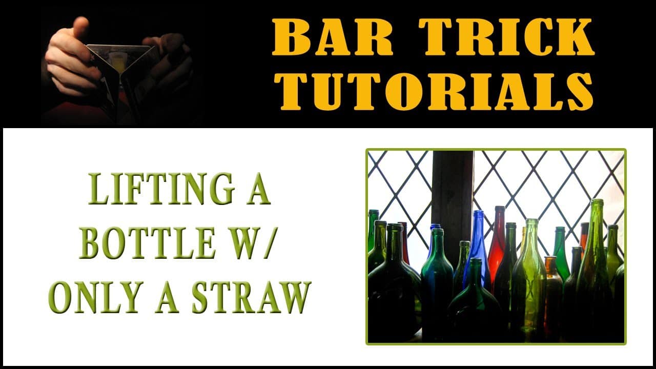 lift bottle with straw bar trick