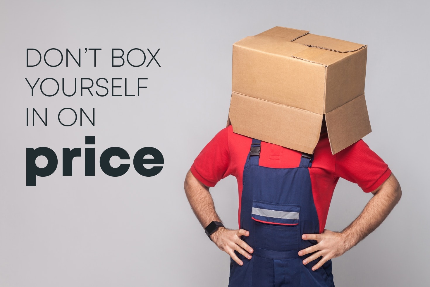 price-tablestakes@2x Don't box yourself in on price