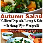 Autumn Salad with Butternut Squash, Turkey, and Kale with Honey Dijon Vinaigrette | Life, Love, and Good Food