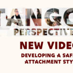 Tango Perspectives: developing a healthier attachment style