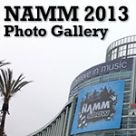 NAMM SHOW 2013速報 フォトギャラリー Vol.1