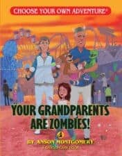 The Best Choose Your Own Adventure Books Your Grandparents are zombies The Best Choose Your Own Adventure Books
