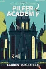 Middle Grade Chapter Book Reviews and Recommendations Pilfer Academy Middle Grade Chapter Book Reviews and Recommendations