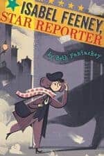 Isabel Feeney Star Reporter middle grade historical fiction book