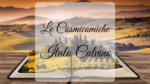 Le Cosmicomiche, di Italo Calvino