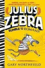 Middle Grade Chapter Book Reviews and Recommendations Julius Zebra Rumble with the Romans! Middle Grade Chapter Book Reviews and Recommendations