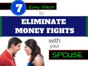 7 Easy Steps to Eliminate Money Fights With Your Spouse