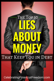 The Top 10 Lies About Money That Keep You in Debt