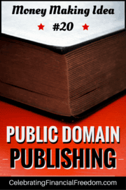Money Making Idea #20- Public Domain Publishing