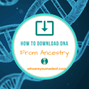 How to Download DNA From Ancestry