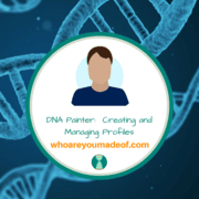 DNA Painter: Creating and Managing Profiles